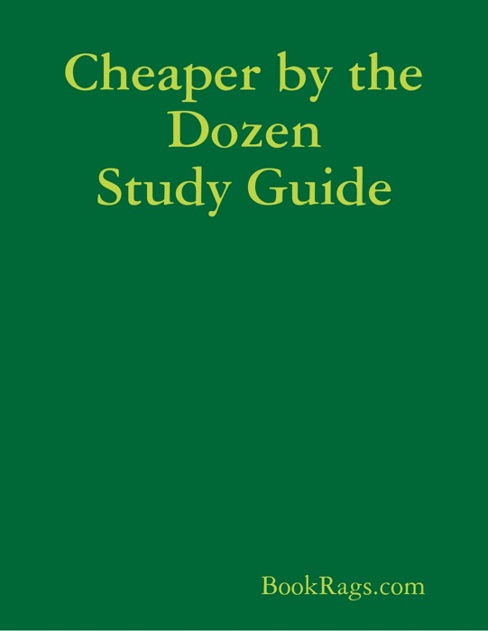 Cheaper by the Dozen Study Guide