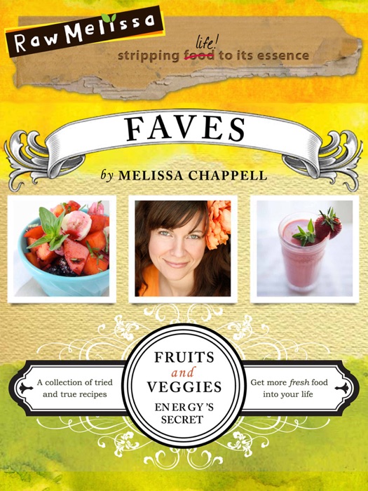 Raw Melissa FAVES Cookbook