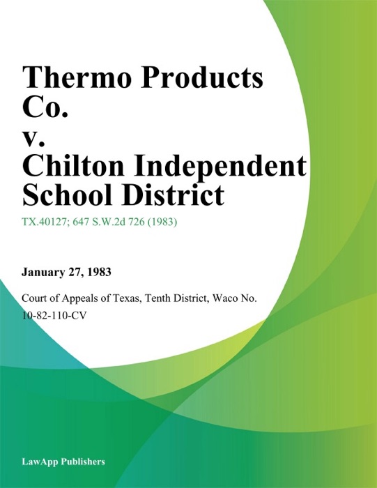 Thermo Products Co. v. Chilton Independent School District
