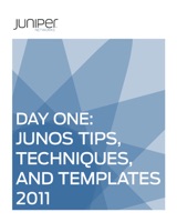 Day One: Junos Tips, Techniques, and Templates 2011