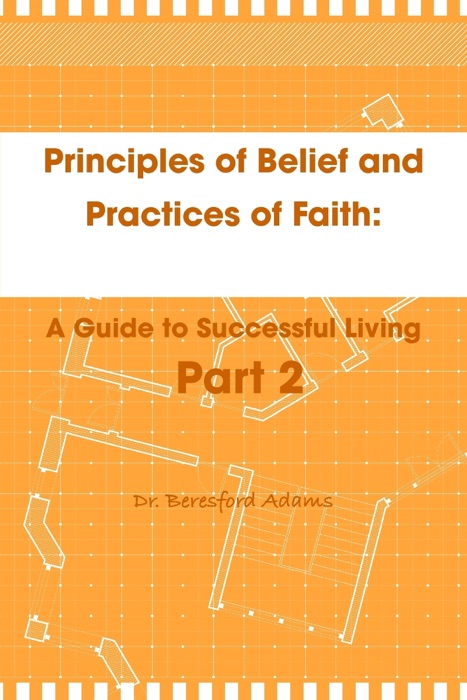 Principles of Belief and Practices of Faith