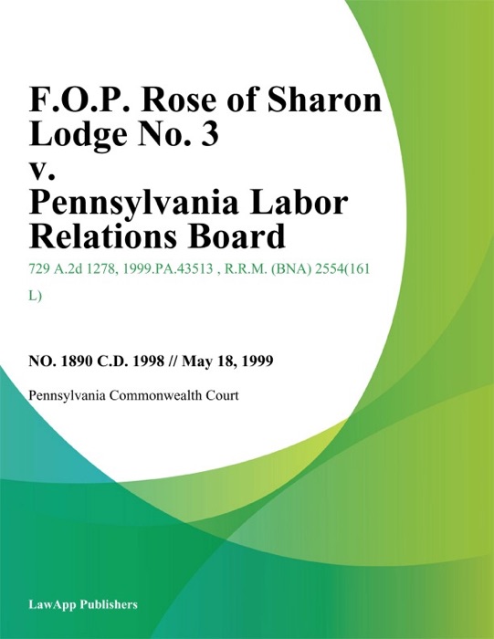 F.O.P. Rose of Sharon Lodge No. 3 v. Pennsylvania Labor Relations Board