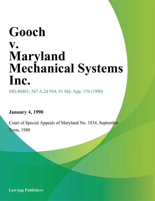 Gooch v. Maryland Mechanical Systems Inc.