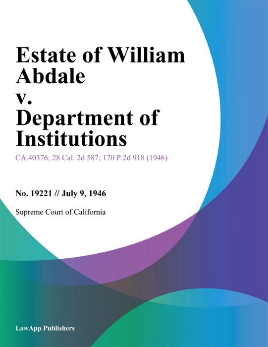Estate Of William Abdale V. Department Of Institutions