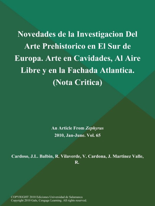 Novedades de la Investigacion Del Arte Prehistorico en El Sur de Europa. Arte en Cavidades, Al Aire Libre y en la Fachada Atlantica (Nota Critica)