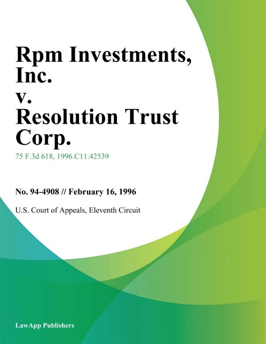 Rpm Investments, Inc. v. Resolution Trust Corp.