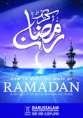 How to Make the Most of Ramadan - Darussalam Publishers