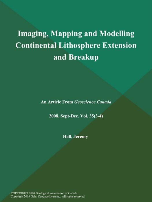 Imaging, Mapping and Modelling Continental Lithosphere Extension and Breakup