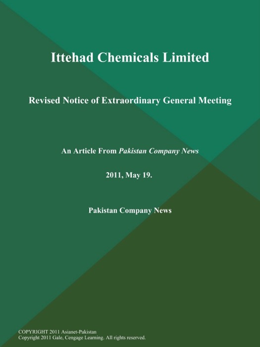 Ittehad Chemicals Limited: Revised Notice of Extraordinary General Meeting