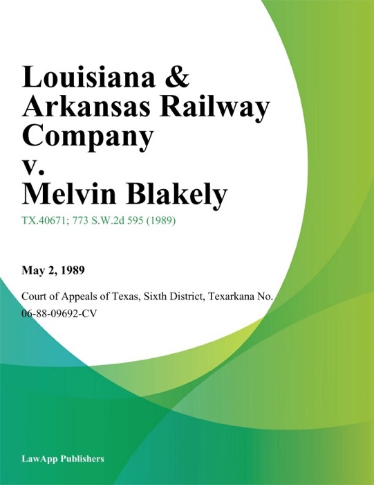 Louisiana & Arkansas Railway Company v. Melvin Blakely