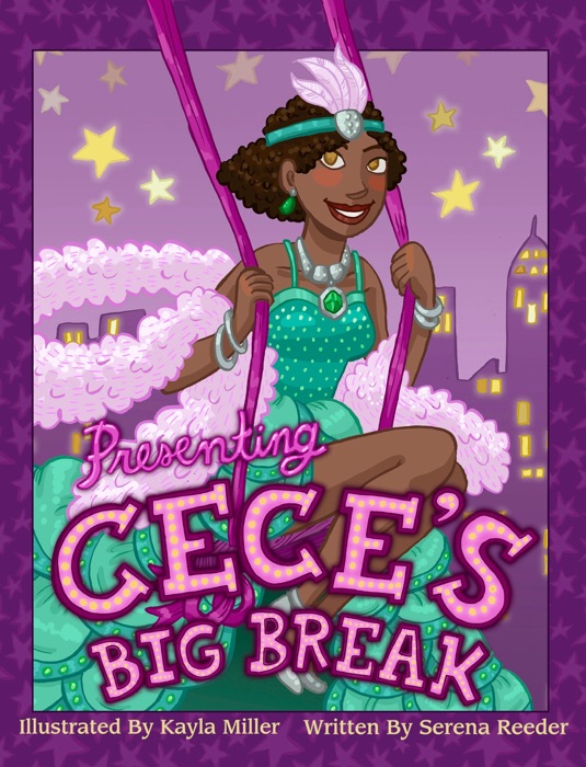 Presenting Cece’s Big Break