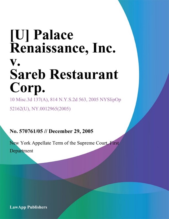 Palace Renaissance, Inc. v. Sareb Restaurant Corp.