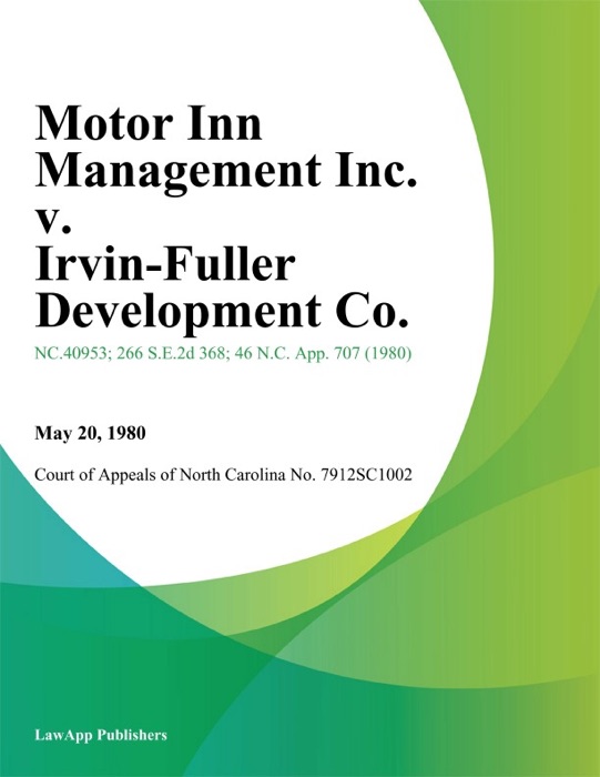 Motor Inn Management Inc. v. Irvin-Fuller Development Co.