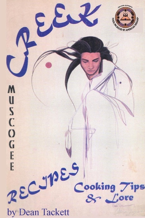 Muscogee Creek Recipes Cooking Tips & Lore