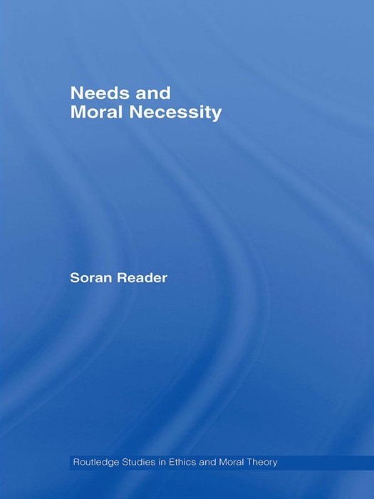 Needs and Moral Necessity