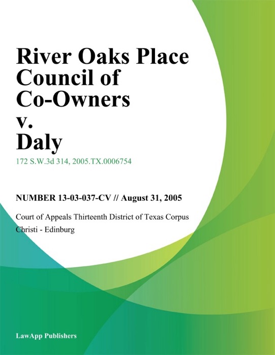 River Oaks Place Council of Co-Owners v. Daly