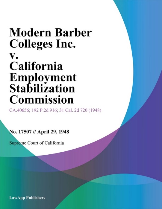 Modern Barber Colleges Inc. V. California Employment Stabilization Commission