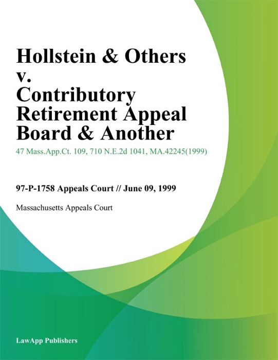 Hollstein & Others v. Contributory Retirement Appeal Board & Another
