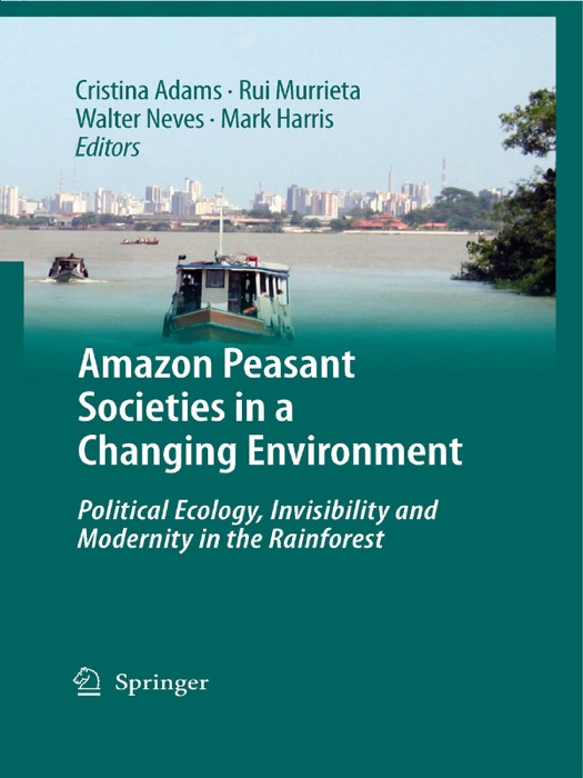 Amazon Peasant Societies in a Changing Environment