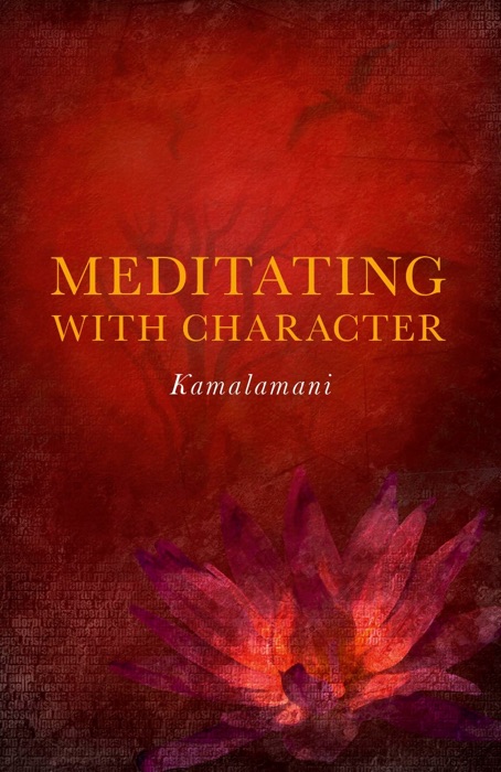 Meditating With Character