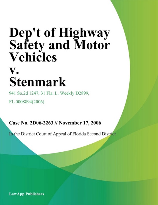 Dept of Highway Safety And Motor Vehicles v. Stenmark