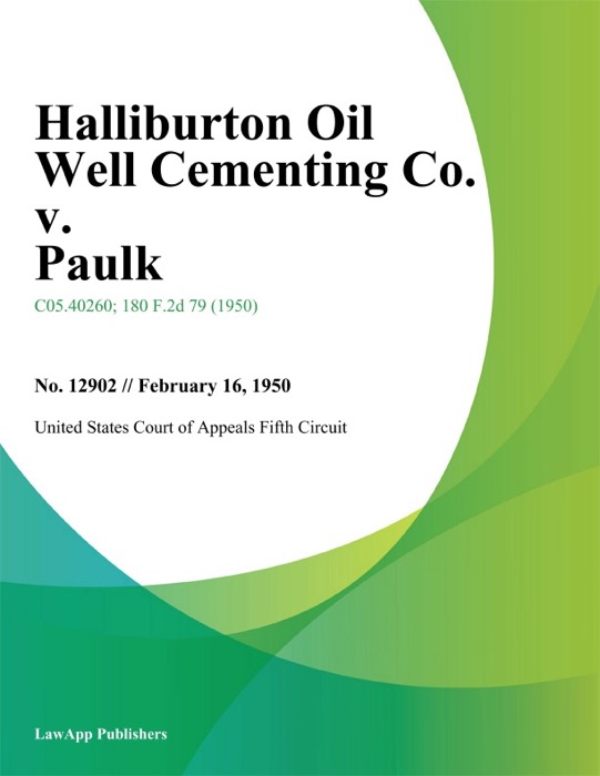 Halliburton Oil Well Cementing Co. v. Paulk