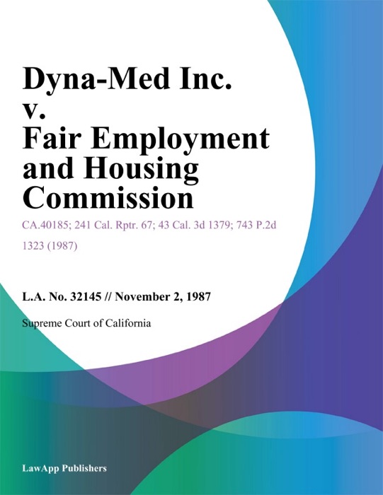 Dyna-Med Inc. V. Fair Employment And Housing Commission