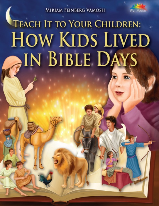 How Kids lived in Bible Days