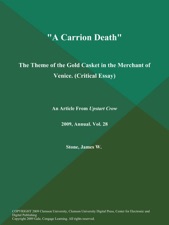 English Essay Example A Carrion Death The Theme Of The Gold Casket In The Merchant Of Venice Thesis Support Essay also Apa Essay Paper A Carrion Death The Theme Of The Gold Casket In The Merchant Of Apa Format Essay Example Paper