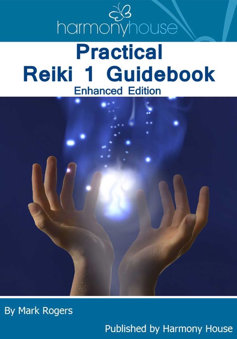 Practical Reiki 1 Guidebook Enhanced Edition