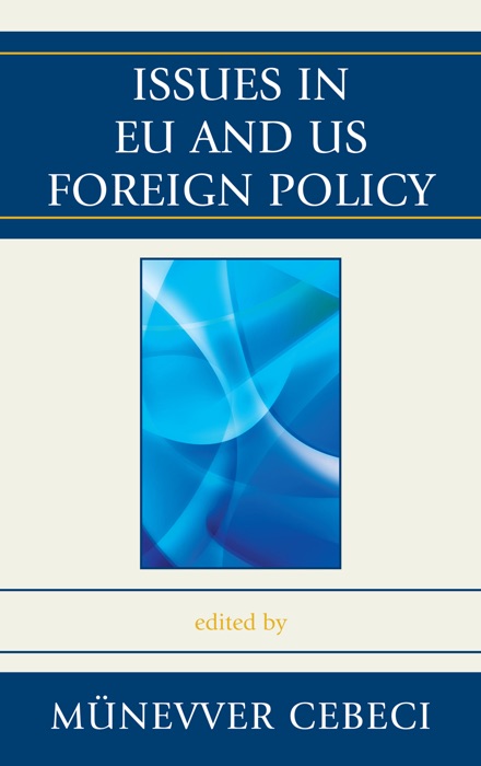 Issues in EU and US Foreign Policy