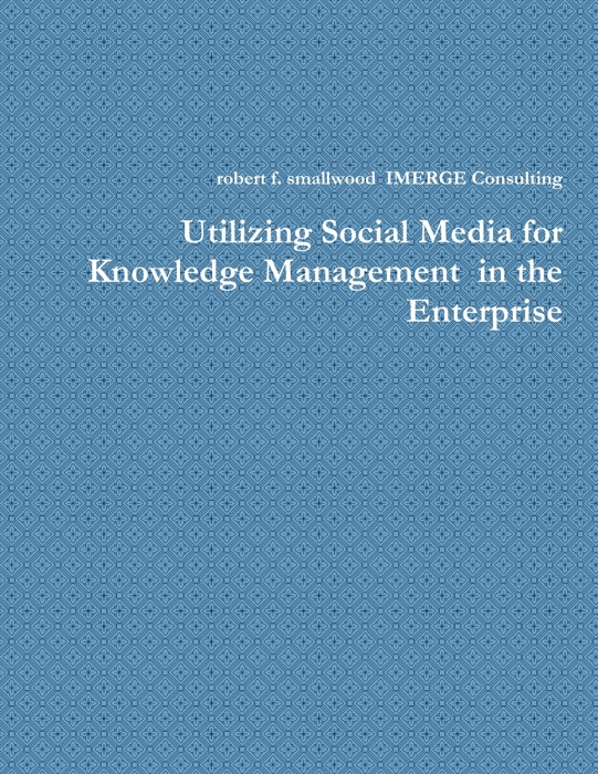 Utilizing Social Media for Knowledge Management  in the Enterprise