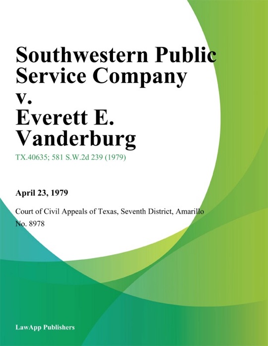 Southwestern Public Service Company v. Everett E. Vanderburg