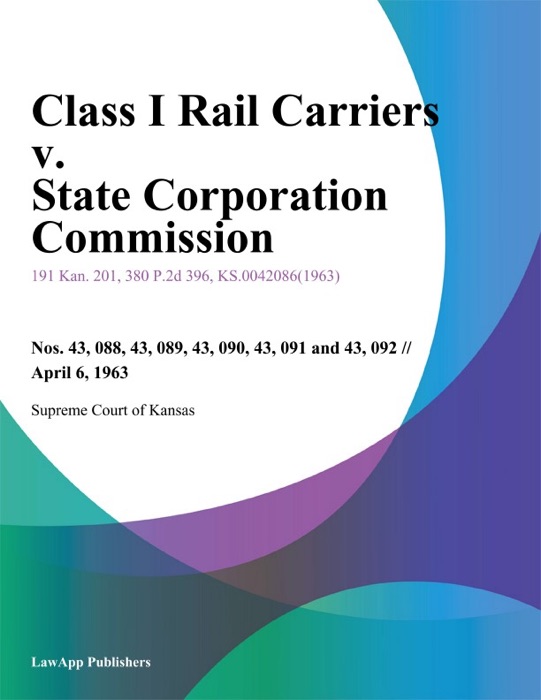 Class I Rail Carriers v. State Corporation Commission