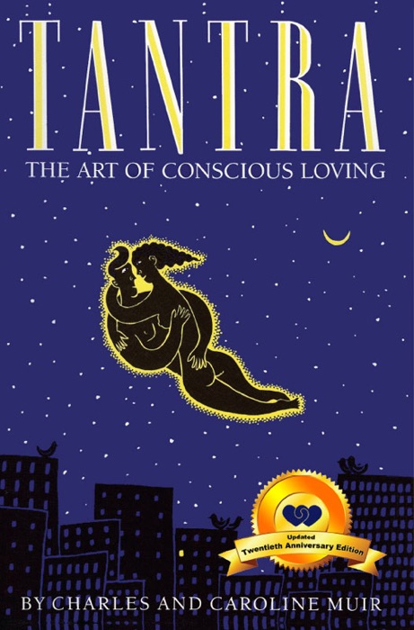 Tantra: The Art of Conscious Loving