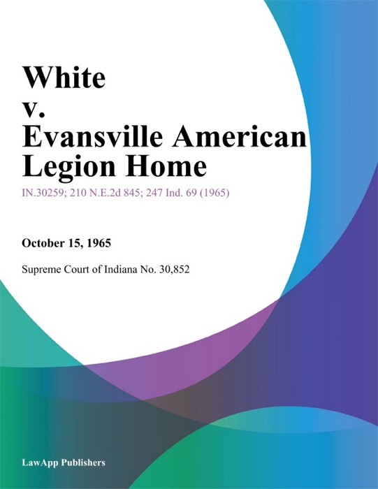 White v. Evansville American Legion Home