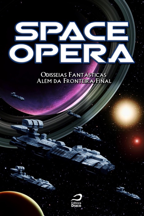 Space Opera - Odisseias Fantásticas Além da Fronteira Final