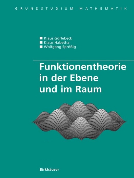 Funktionentheorie in der Ebene und im Raum