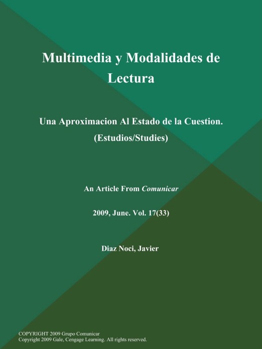 Multimedia y Modalidades de Lectura: Una Aproximacion Al Estado de la Cuestion (Estudios/Studies)