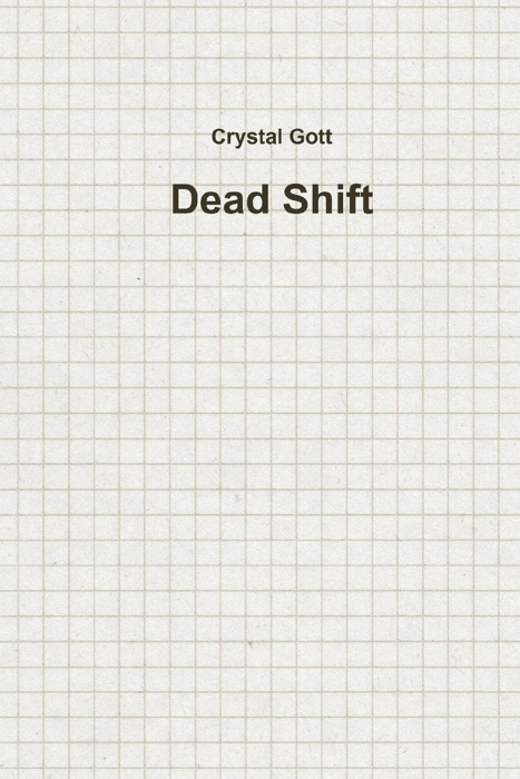 Dead Shift