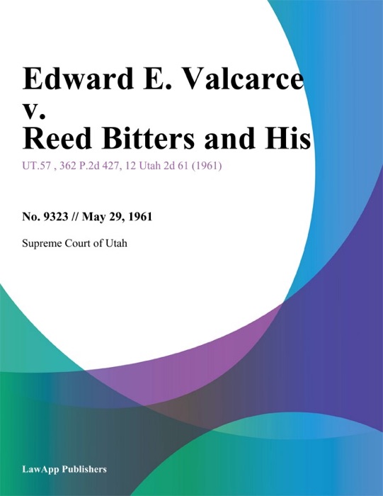 Edward E. Valcarce v. Reed Bitters and His