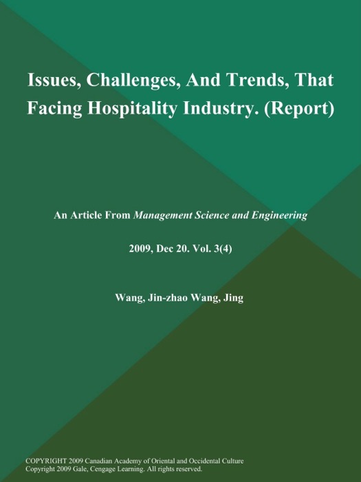 Issues, Challenges, And Trends, That Facing Hospitality Industry (Report)