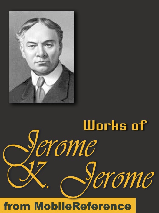 Works of Jerome Klapka Jerome