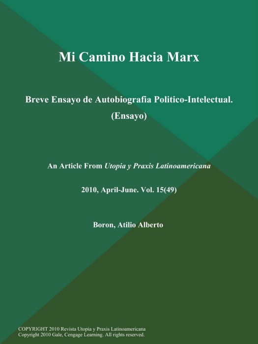 Mi Camino Hacia Marx: Breve Ensayo de Autobiografia Politico-Intelectual (Ensayo)