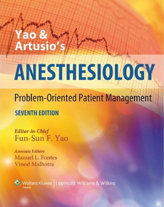 Yao & Artusio's Anesthesiology: Seventh Edition