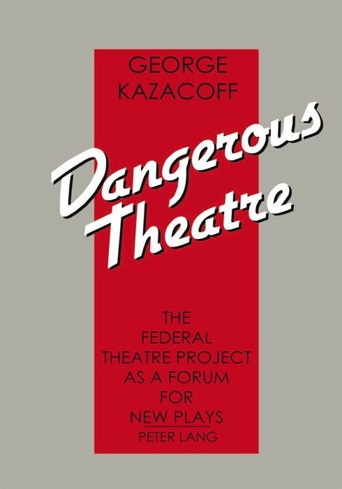 Dangerous Theatre