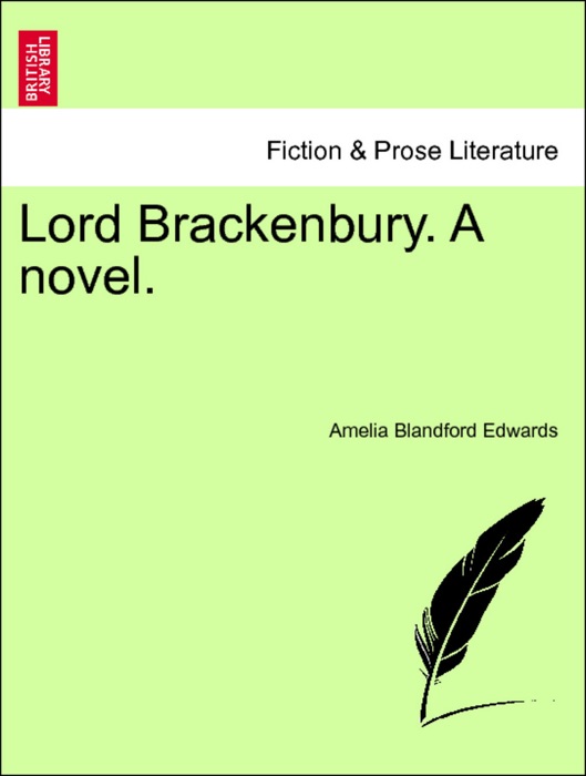 Lord Brackenbury. A novel. VOL. I