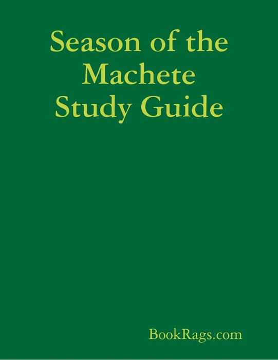 Season of the Machete Study Guide