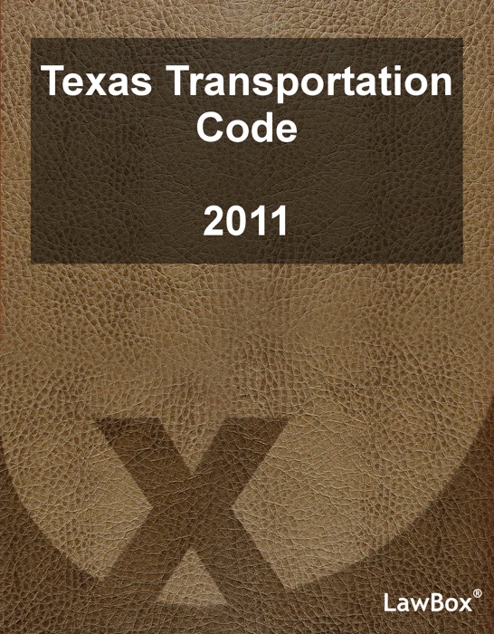 Texas Transportation Code 2011