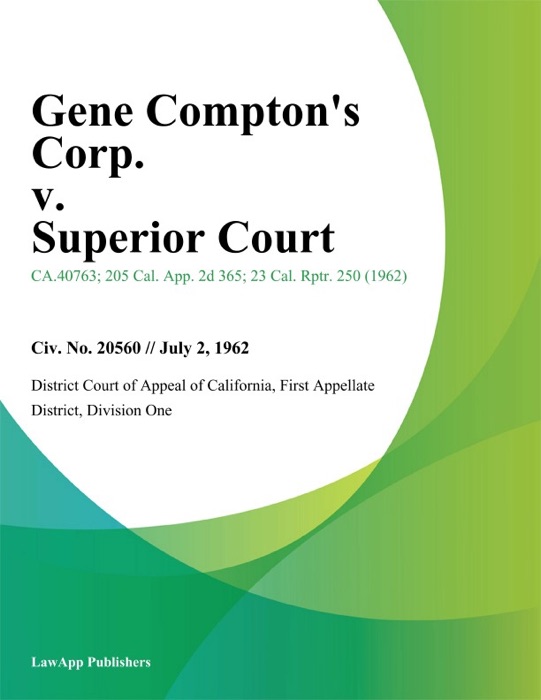 Gene Comptons Corp. v. Superior Court